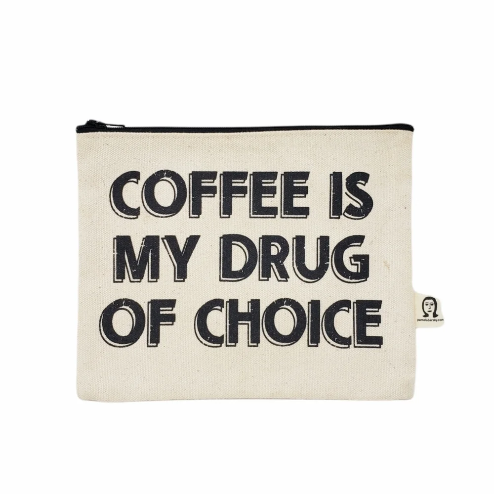 Coffee is My Drug of Choice canvas pouch